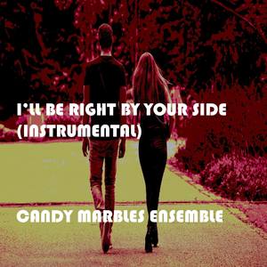 I'll Be Right By Your Side (Instrumental)