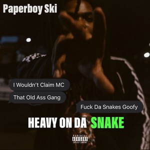 Heavy On Da SNAKE [Throw It Up] (Explicit)