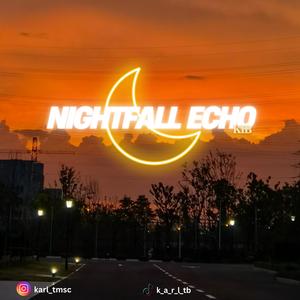 Nightfall Echo