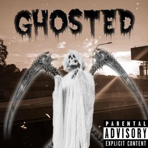 Ghosted (Explicit)