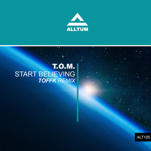 Start Believing 2024 (Toffk Remix)