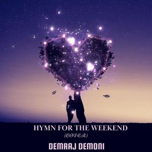 Hymn for the Weekend (Cover)