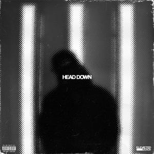 Head Down (feat. Samsonyte) [Explicit]