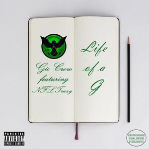 Life of a G (feat. NFL Traxy) [Explicit]