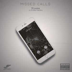 Missed Calls (feat. Lil Habit & KFLY) [Explicit]