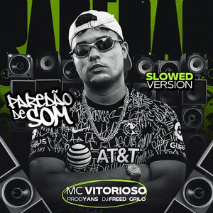 Paredão de Som (Slowed) (Explicit)