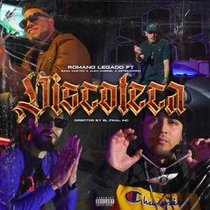 DISCOTECA (feat. Estebandido, Sagacastro & Alex Gabriel)