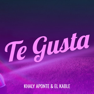 Te Gusta (Explicit)