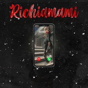 RICHIAMAMI (Explicit)