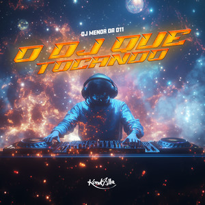 O DJ Que Ta Tocando (Explicit)