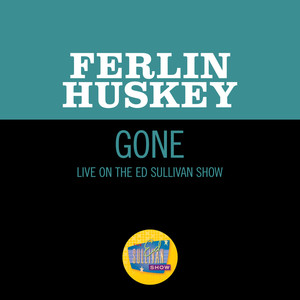 Gone (Live On The Ed Sullivan Show, April 7, 1957)