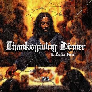 Thanksgiving Dinner (feat. Gander Yowe) [Explicit]