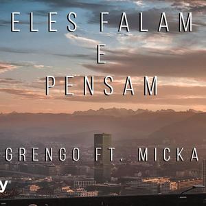 Eles falam e pensam (feat. Micka) (Explicit)