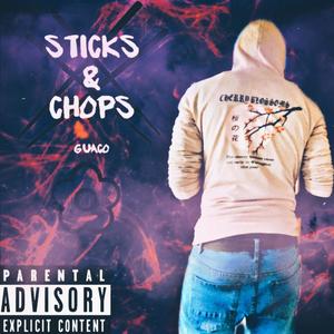 Sticks & Chops (Explicit)