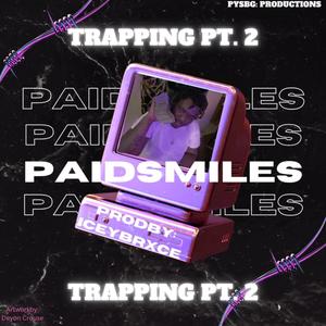 TRAPPING PT2 (Explicit)