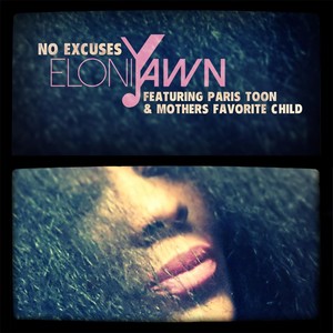 No Excuses(feat. Paris Toon & Mothers Favorite Child)