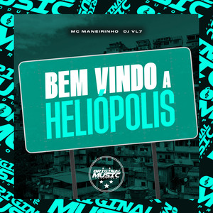 Bem Vindo a Heliópolis (Explicit)
