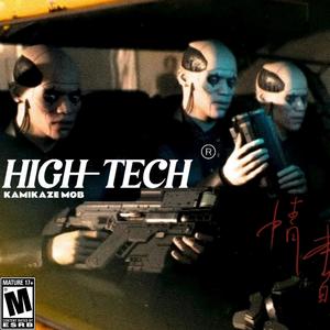 HIGH-TECH (feat. RC MC7 & Kamikaze Mob) [Explicit]