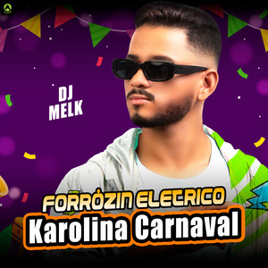 Forrózin Elétrico Karolina Carnaval