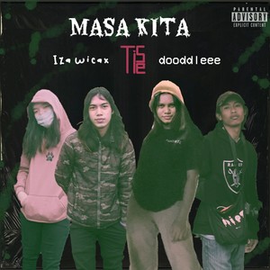 Masa Kita (Explicit)