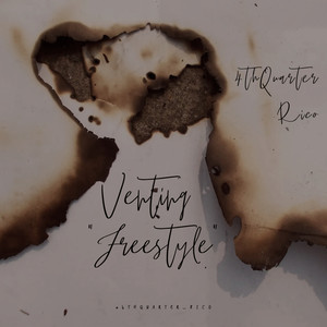 Venting Freestyle (Explicit)