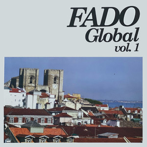 Fado Global, Vol. 1