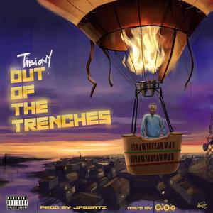 Out Of The Trenches (Explicit)