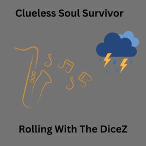 Clueless Soul Survivor