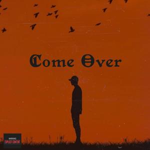 COME OVER (feat. DJ Amedoh) [Extended Version] [Explicit]