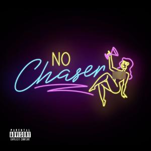 No Chaser (Explicit)