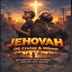 JEHOVAH (feat. Mikoss) (Explicit)