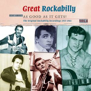 Great Rockabilly: Just About as Good as It Gets!, Volume 6