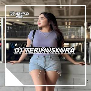 DJ TERIMUSKURA YANG KALIAN CARI