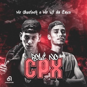 Rolê no CPX (Explicit)