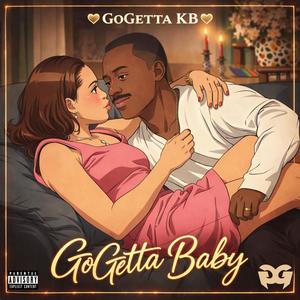 GoGetta Baby (Explicit)