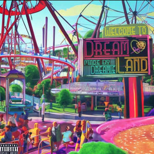 DreamLand (Explicit)