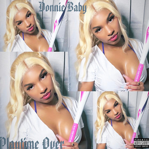 Playtime Over (Explicit)