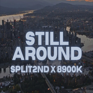 Still Around (Explicit)