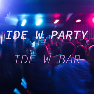 Ide W Party Ide W Bar (feat. Koło) [Explicit]