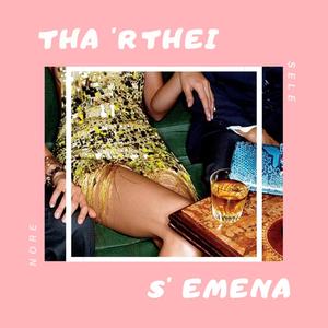 Tha Rthei Se Mena(feat. Sele) (Explicit)