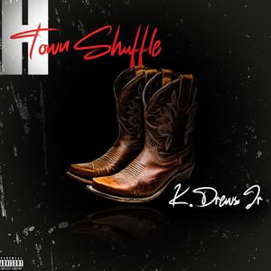H-Town Shuffle (Explicit)