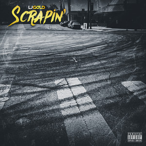 Scrapin' (Explicit)