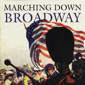 Marching Down On Broadway