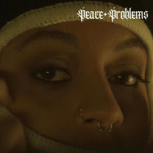 Peace + Problems (feat. YL & travizWILDE) [Explicit]