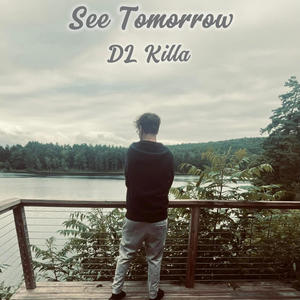 See Tomorrow (Explicit)