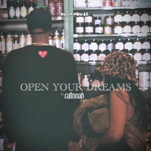 Open Your Dreams(feat. Calinnah)