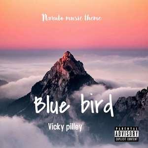 Blue bird (Naruto music theme) [Explicit]