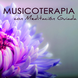 Musicoterapia con Meditación Guiada – Musica Relajante y Voz con Sonidos de la Naturaleza para Meditar y Relajarse