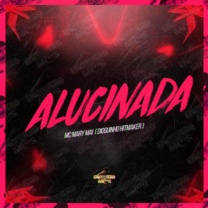 Alucinada (Explicit)