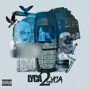 LYCA 2 LYCA (feat. T - Ching, Tryno, Aksosowavey & Rado) [Explicit]